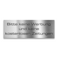 Metzler Briefkastenschild verschiedene Farben "Bitte keine Werbung und keine kostenlosen Zeitungen"