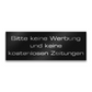Metzler Briefkastenschild verschiedene Farben "Bitte keine Werbung und keine kostenlosen Zeitungen"
